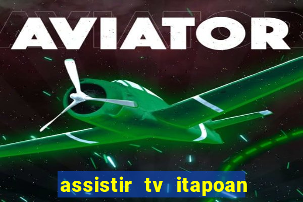 assistir tv itapoan record bahia ao vivo gratis